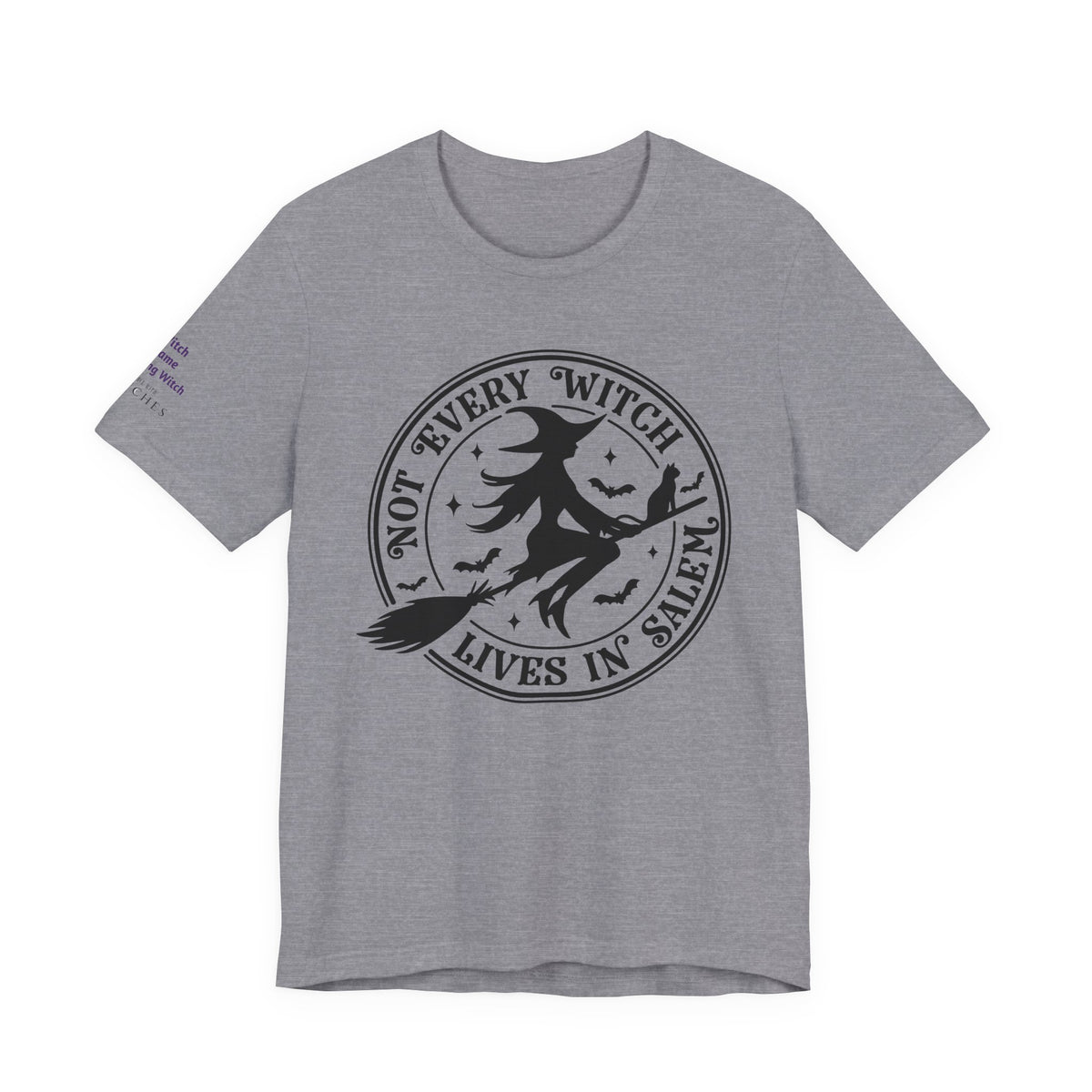 Not Every Witch Lives in Salem — Custom Witch Dance Shirt