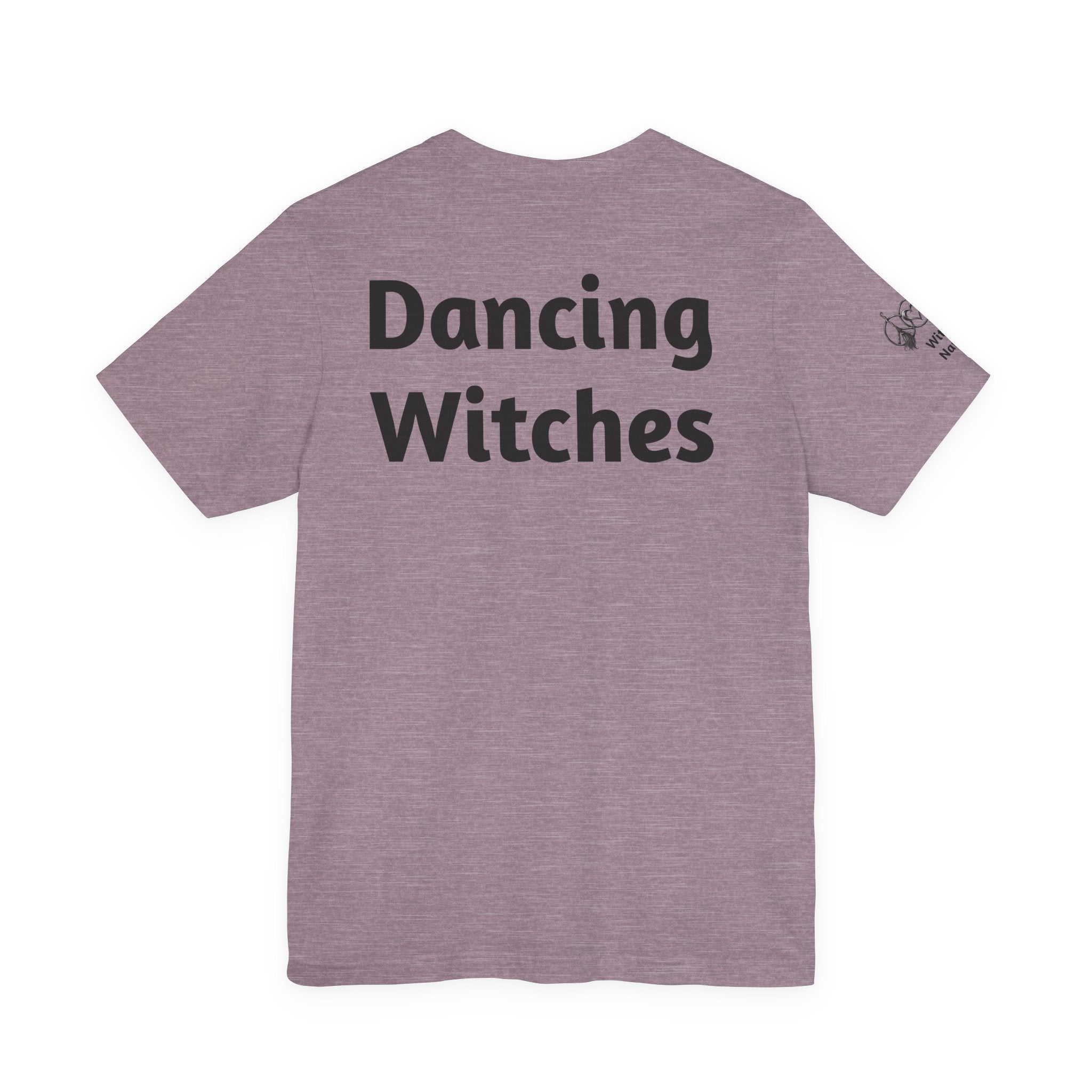 There's a Dancing Witch in All of Us — Custom Witch Dance Group Shirt