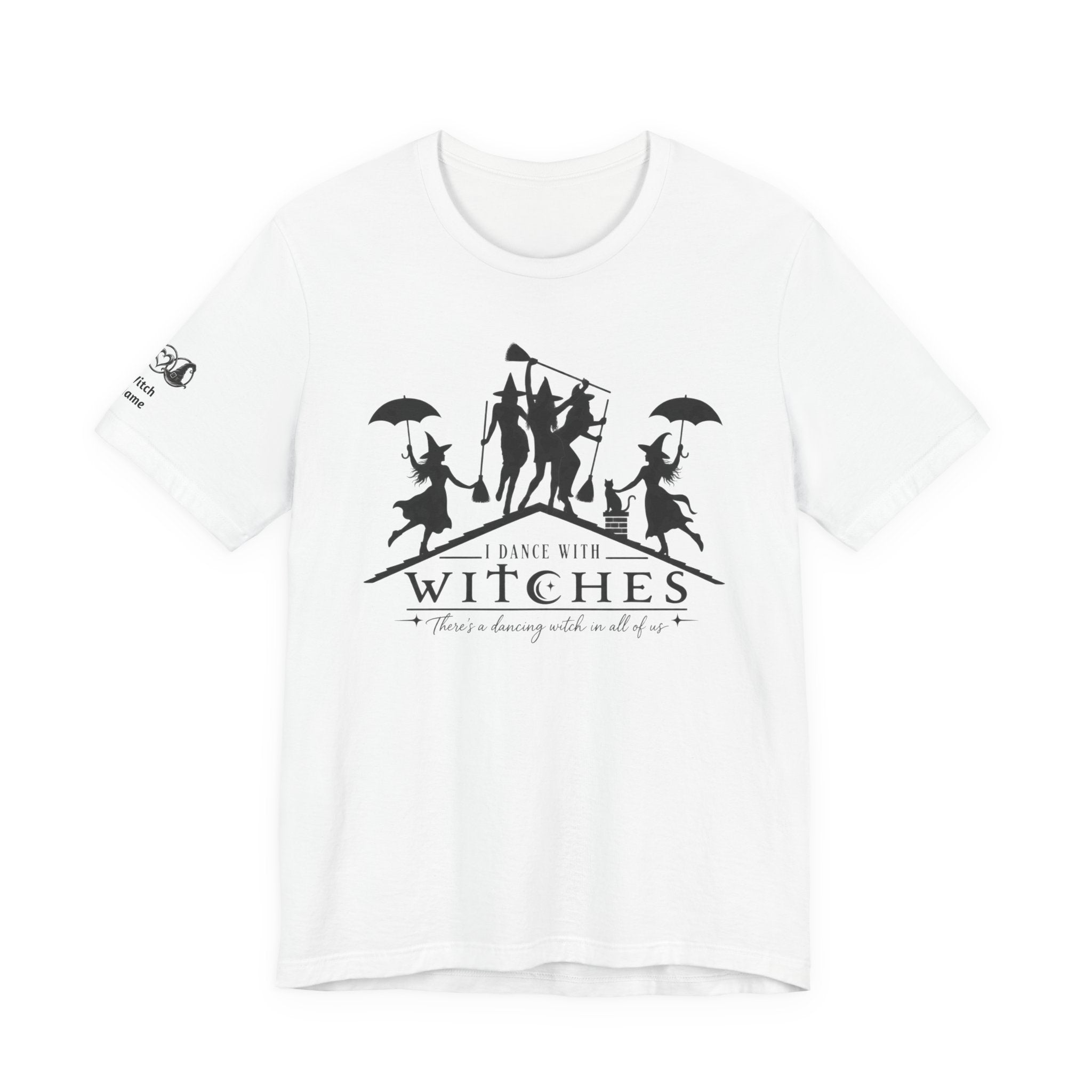 There's a Dancing Witch in All of Us — Custom Witch Dance Group Shirt