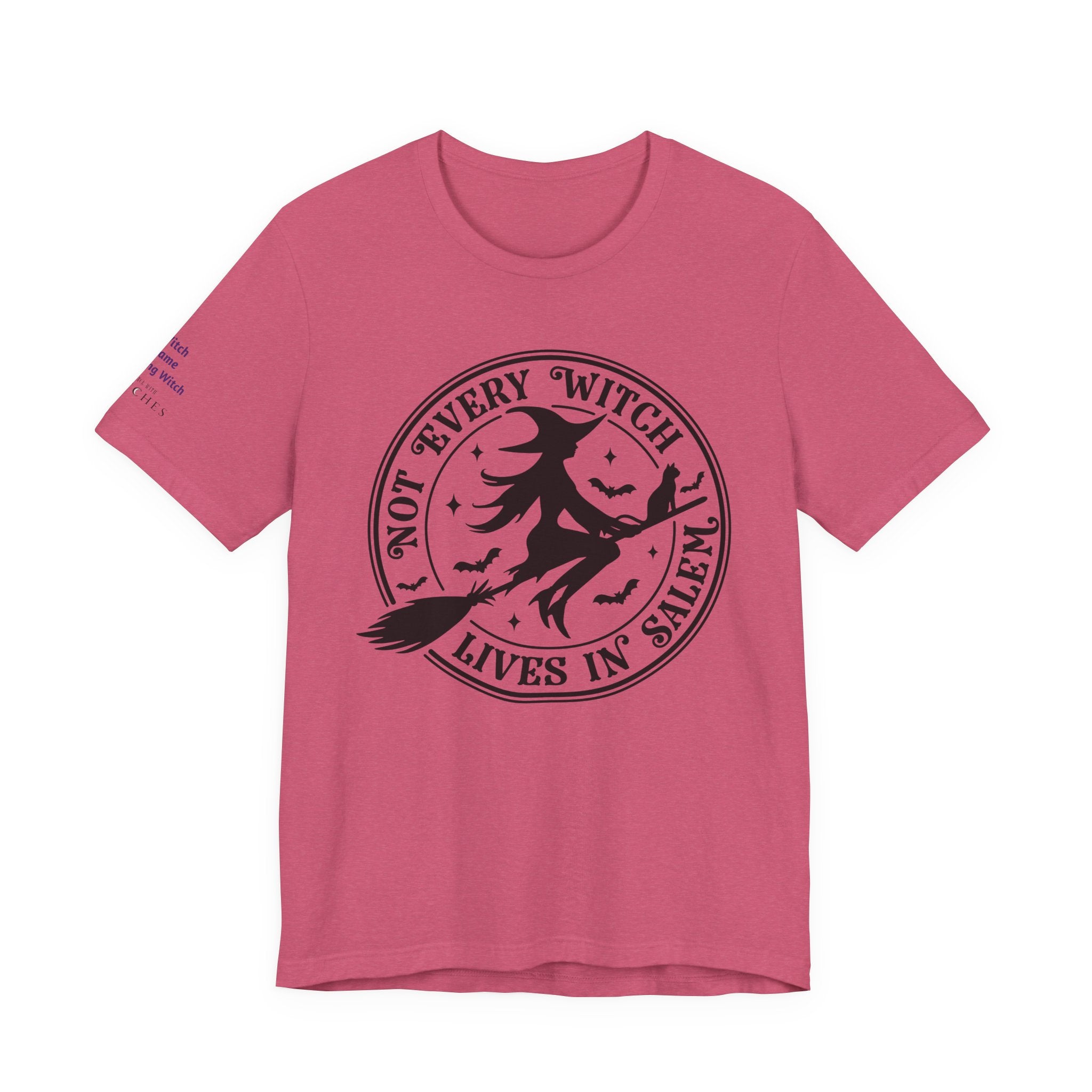 Not Every Witch Lives in Salem — Custom Witch Dance Group Shirt