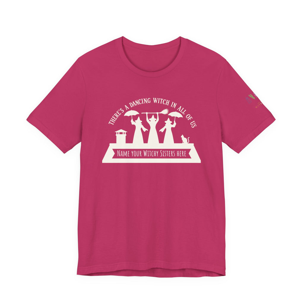 Power of Three "There’s a Dancing Witch in All of Us" — Personalized Tee