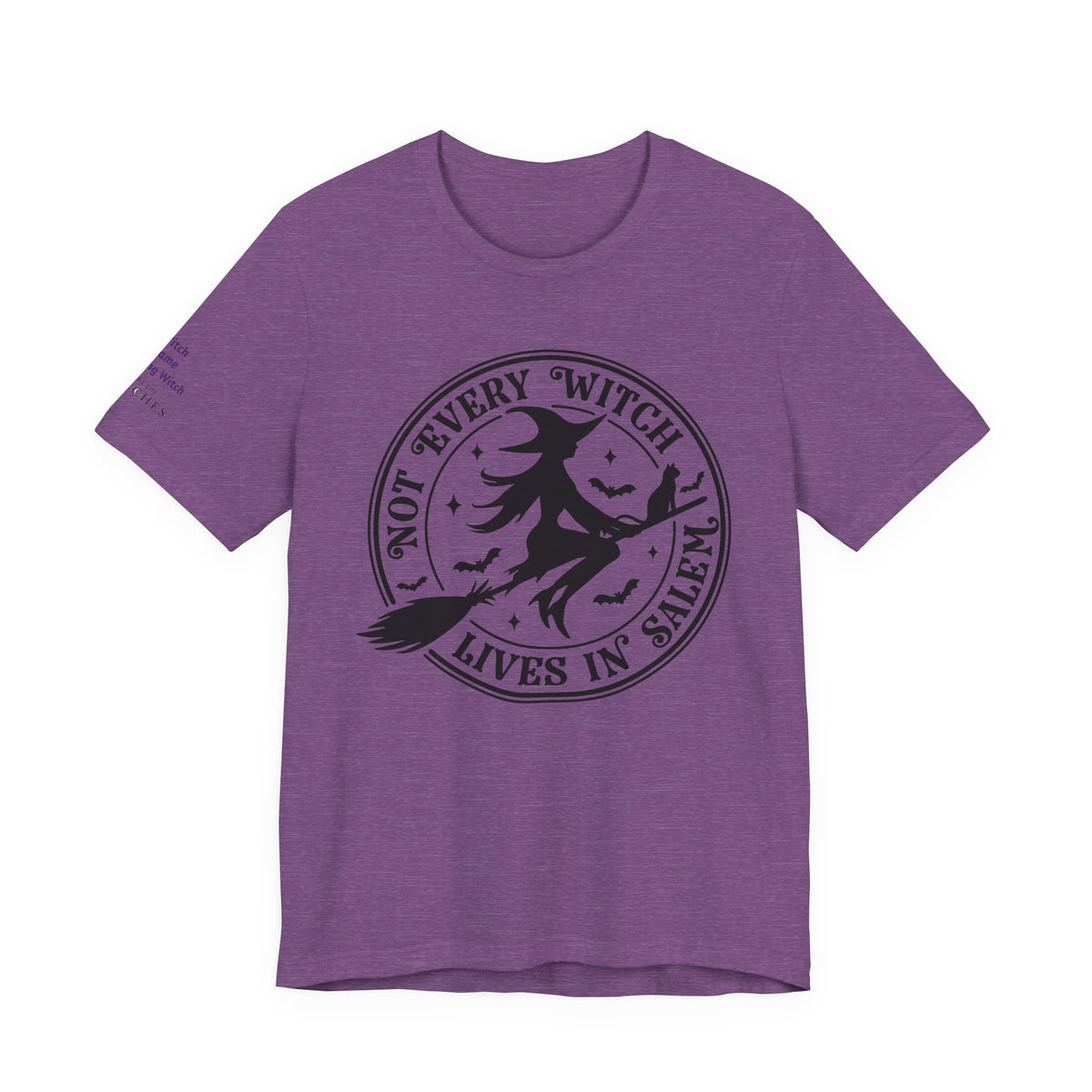 Not Every Witch Lives in Salem — Custom Witch Dance Shirt