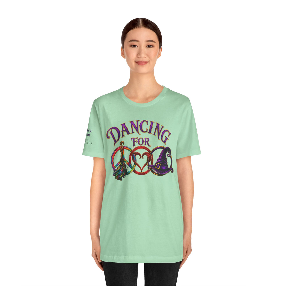 Dancing for Peace, Love & Unity — Personalized Witch Dance Shirt