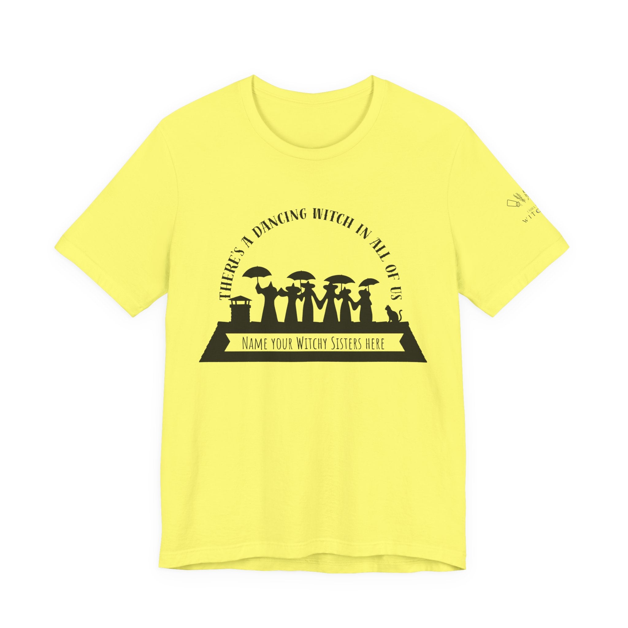 There’s a Dancing Witch in All of Us — Personalized Witch Dance Tee (lighter colors)