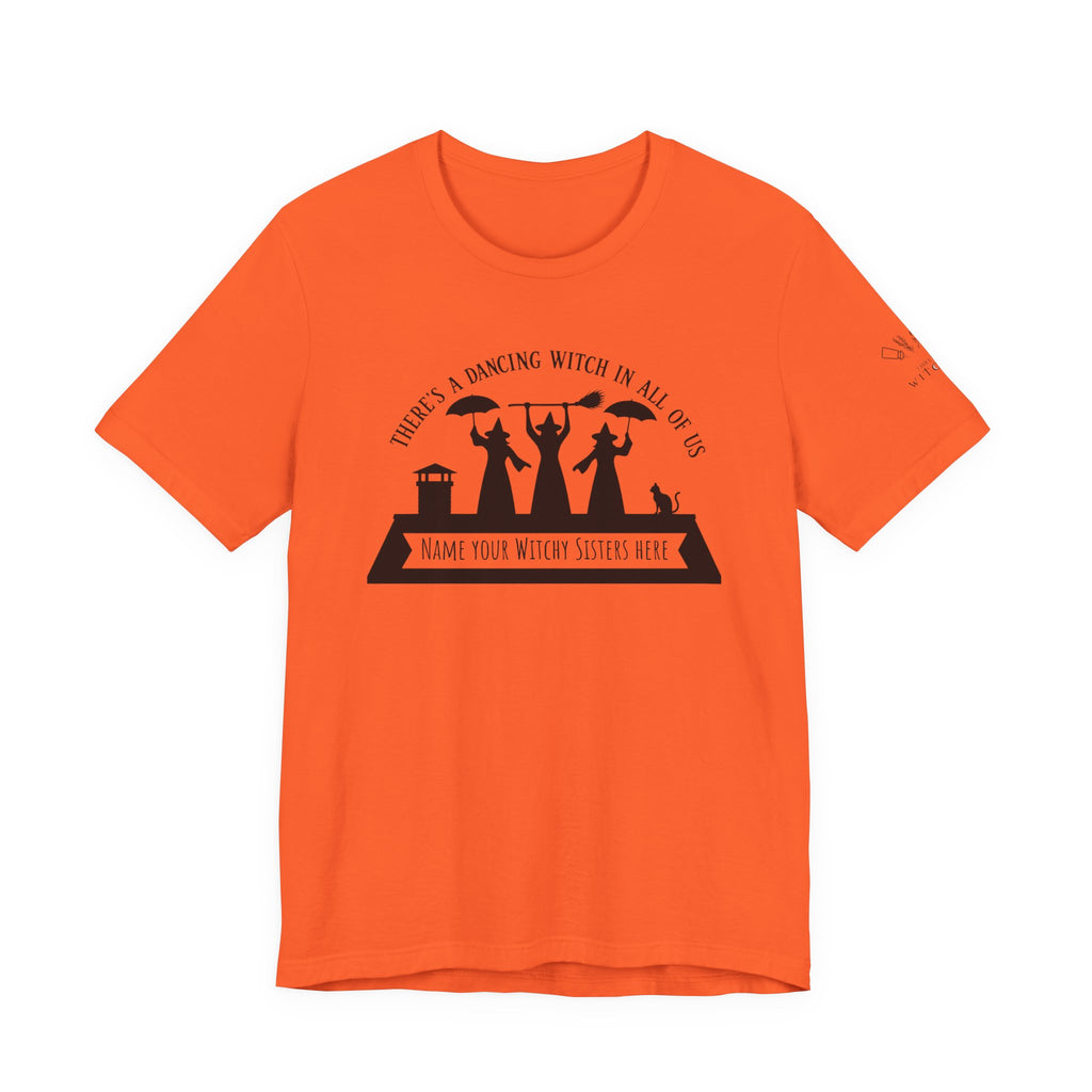 There’s a Dancing Witch in All of Us — Personalized Three Witches Dance Tee (lighter colors)