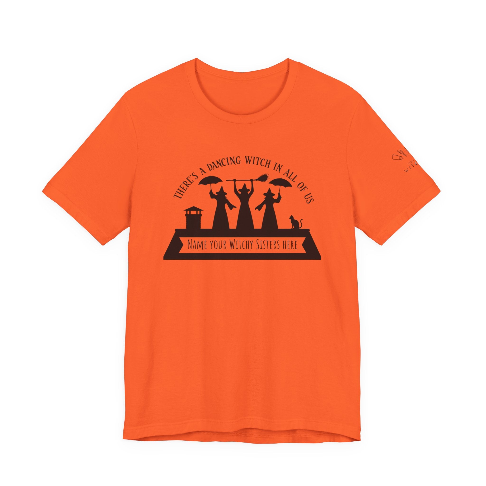 There’s a Dancing Witch in All of Us — Personalized Three Witches Dance Tee (lighter colors)