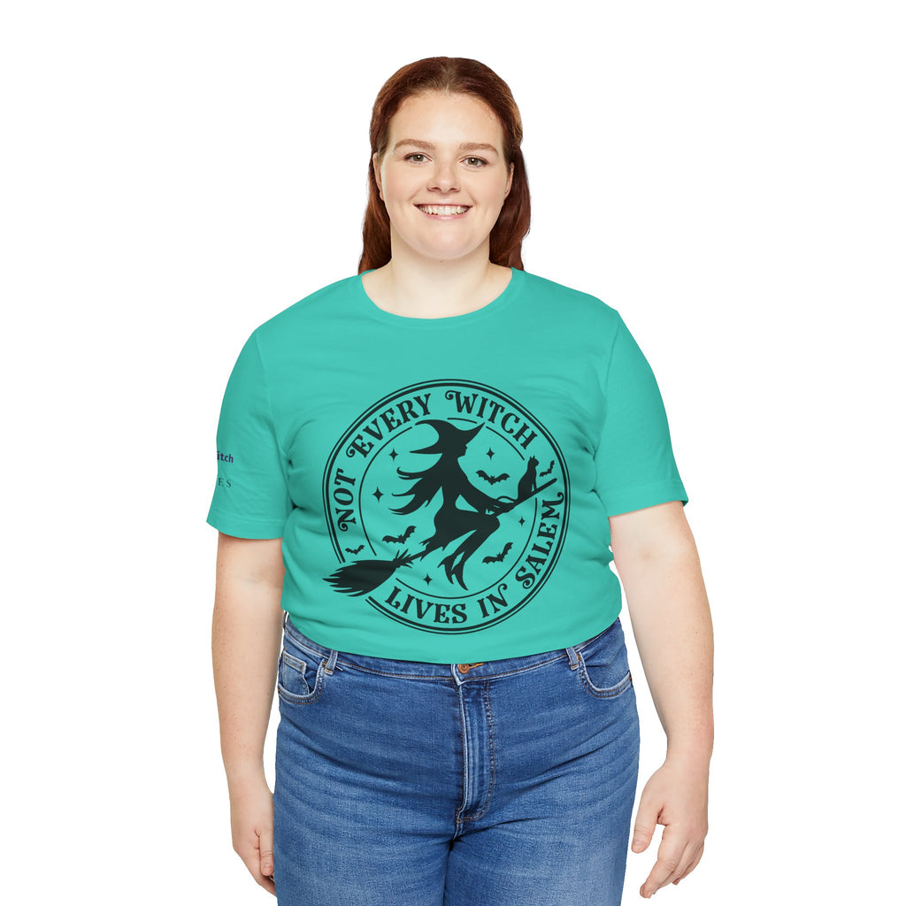 Not Every Witch Lives in Salem — Custom Witch Dance Shirt