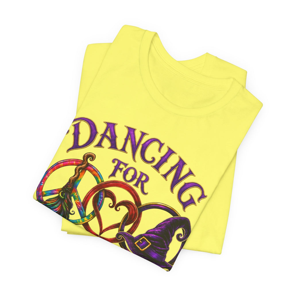 Dancing for Peace, Love & Unity — Custom Witch Dance Group Shirt