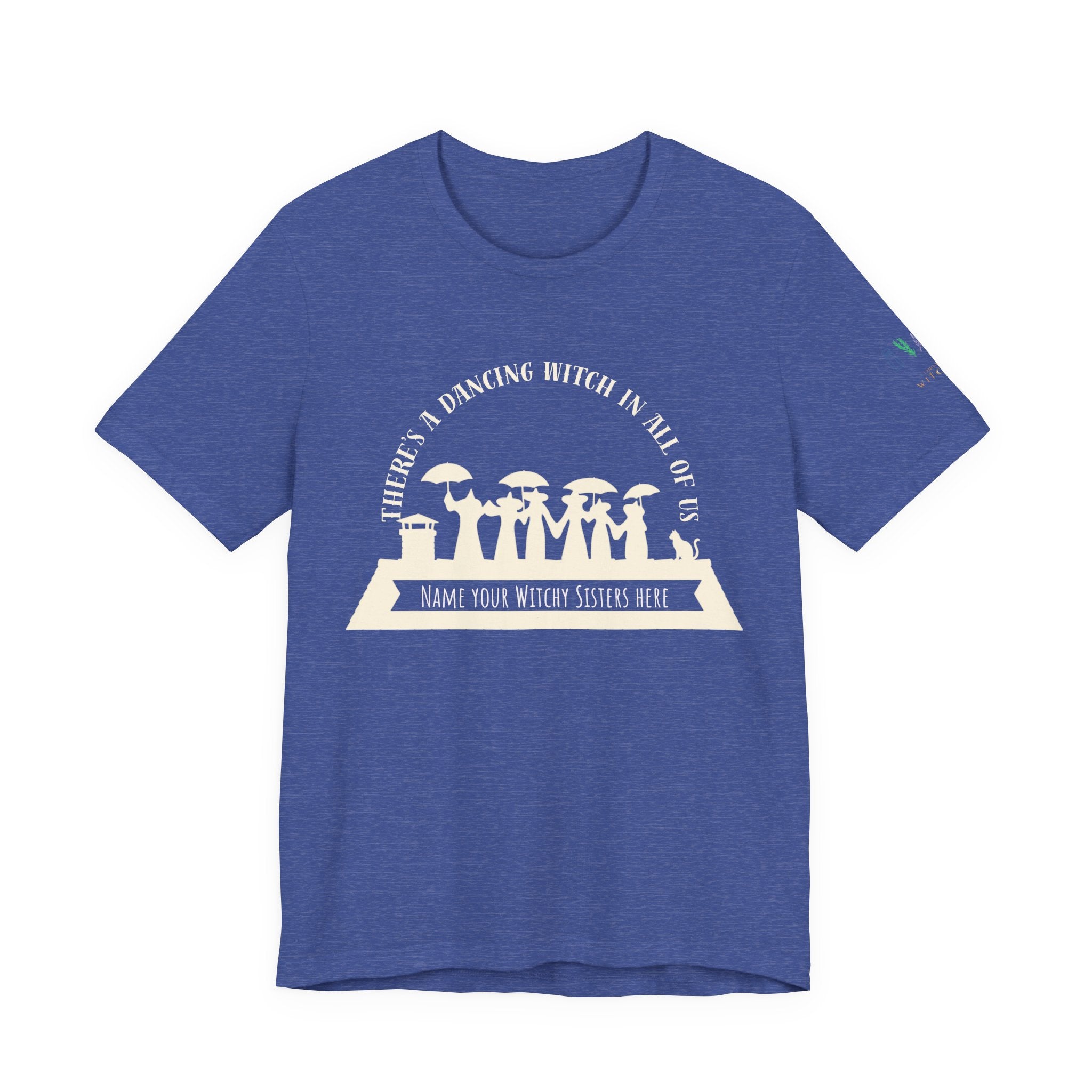 There’s a Dancing Witch in All of Us — Personalized Witch Dance Tee