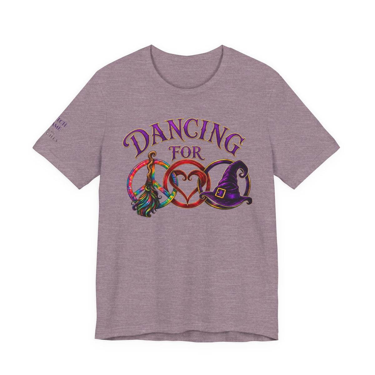 Dancing for Peace, Love & Unity — Personalized Witch Dance Shirt