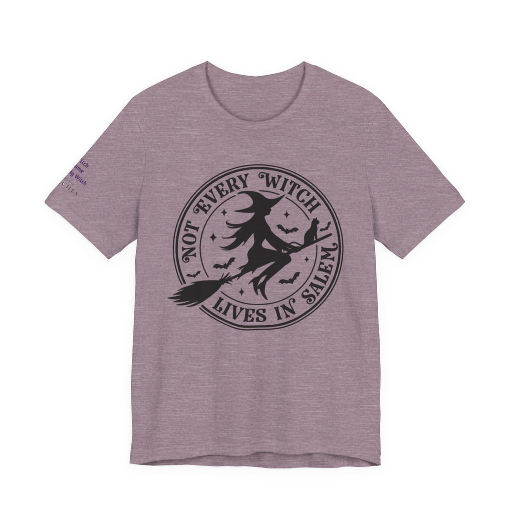Not Every Witch Lives in Salem — Custom Witch Dance Group Shirt