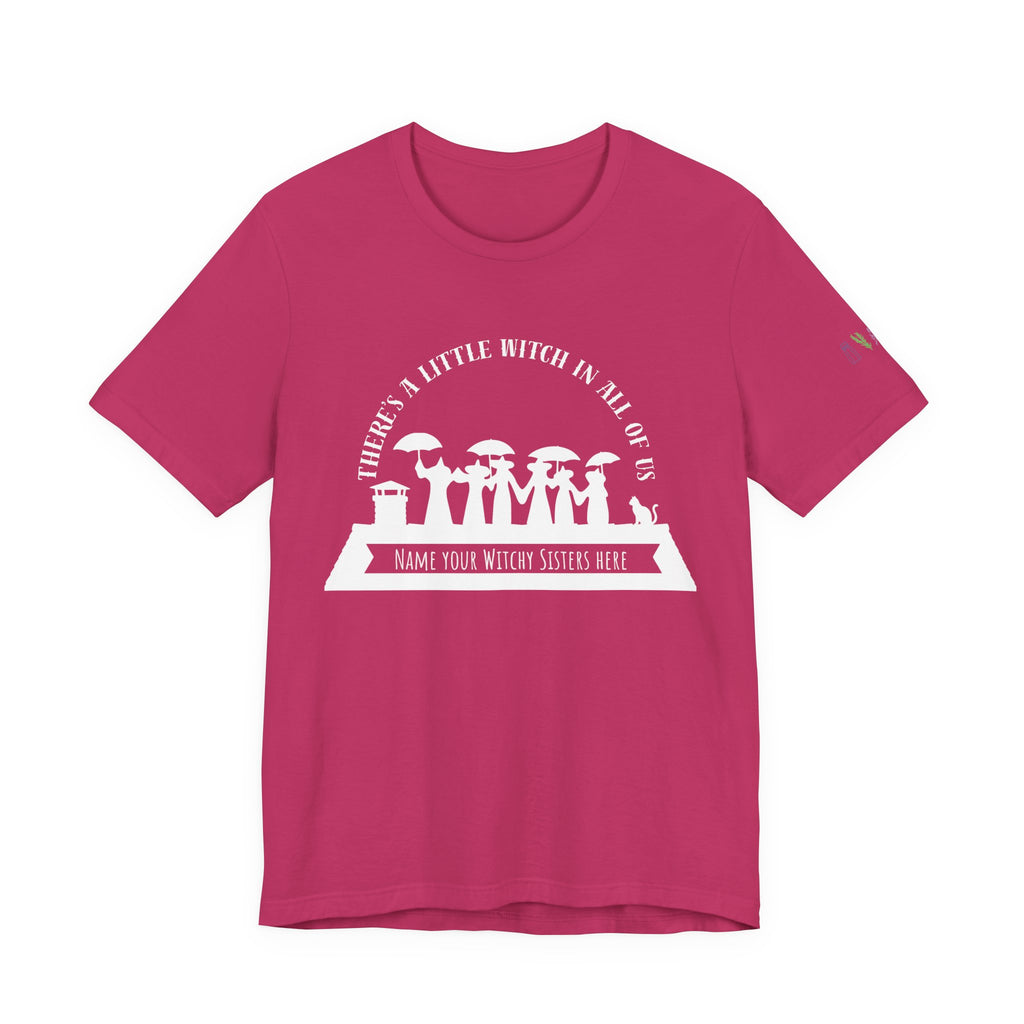 There’s a Little Witch in All of Us — Personalized Witchy Sisters Tee