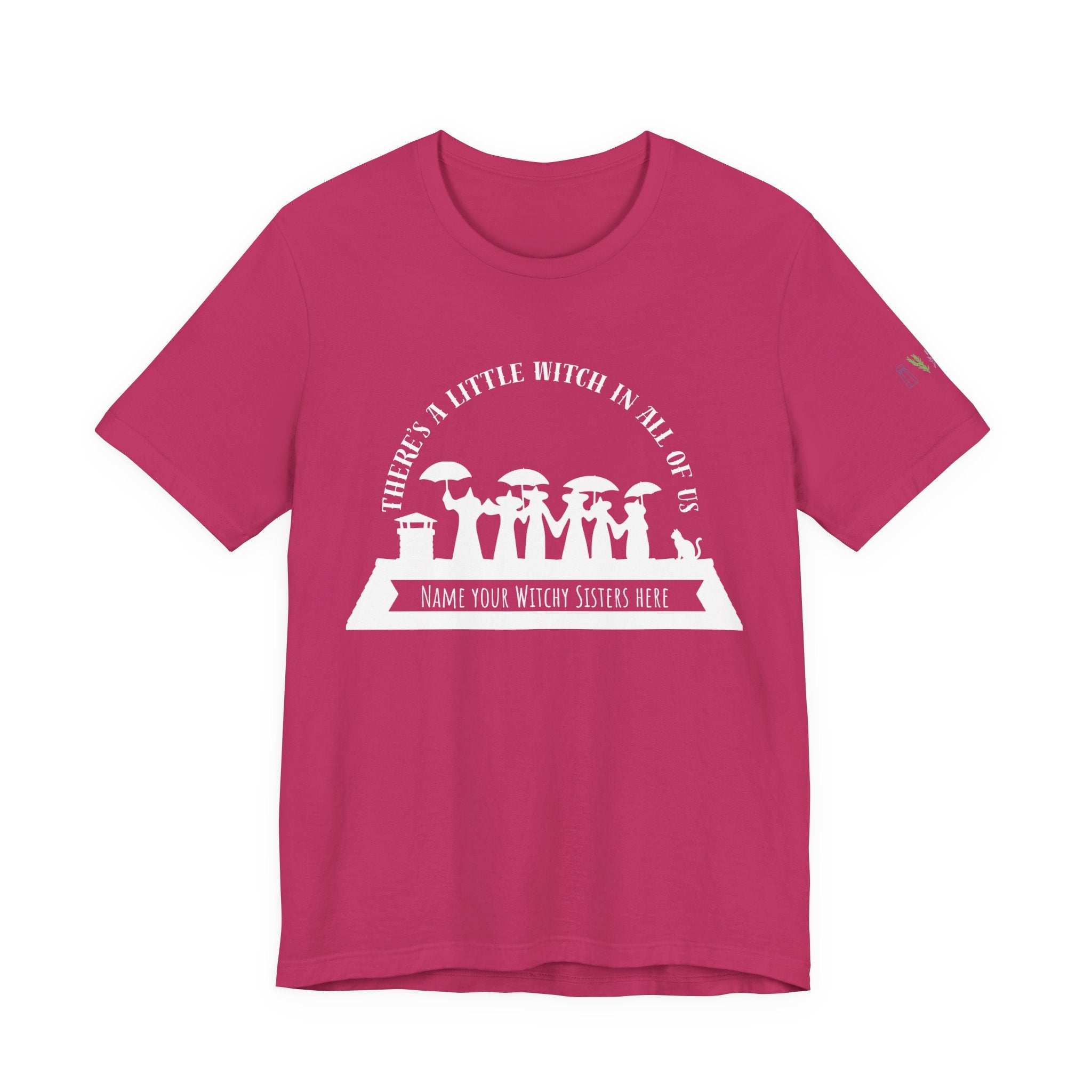 There’s a Little Witch in All of Us — Personalized Witchy Sisters Tee