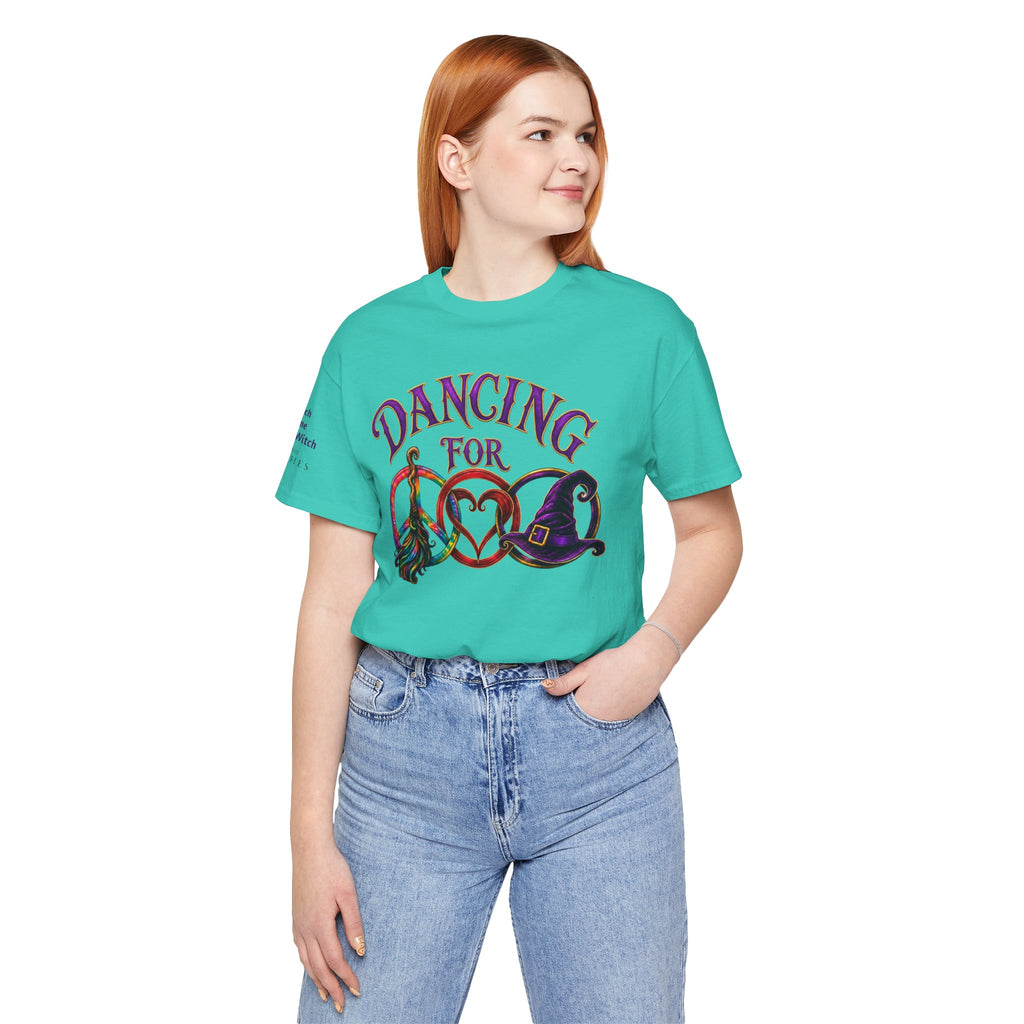 Dancing for Peace, Love & Unity — Custom Witch Dance Group Shirt