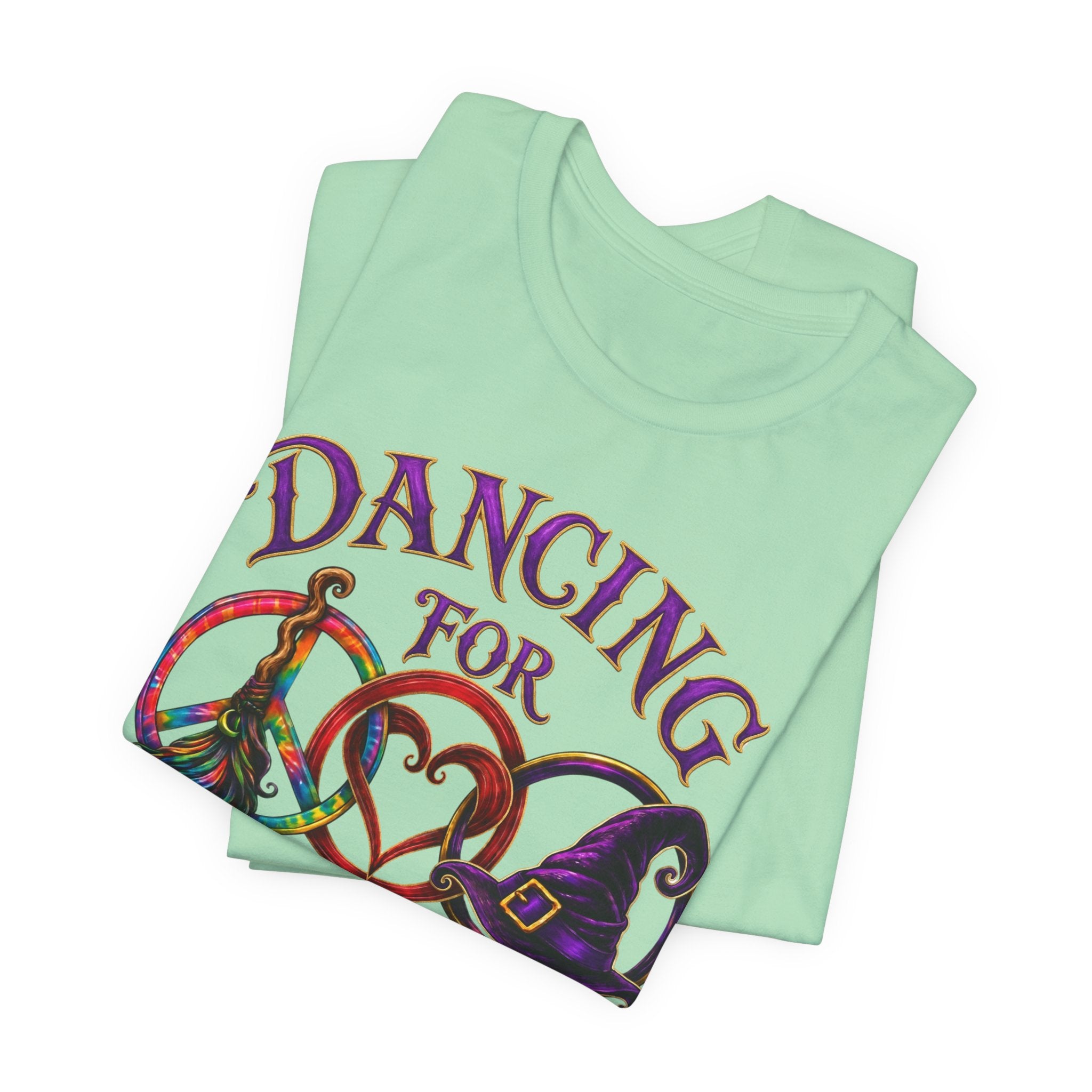 Dancing for Peace, Love & Unity — Custom Witch Dance Group Shirt