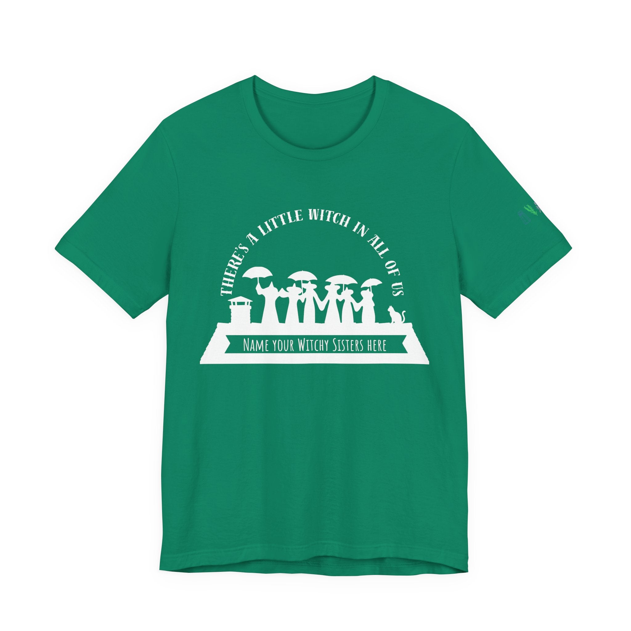 There’s a Little Witch in All of Us — Personalized Witchy Sisters Tee