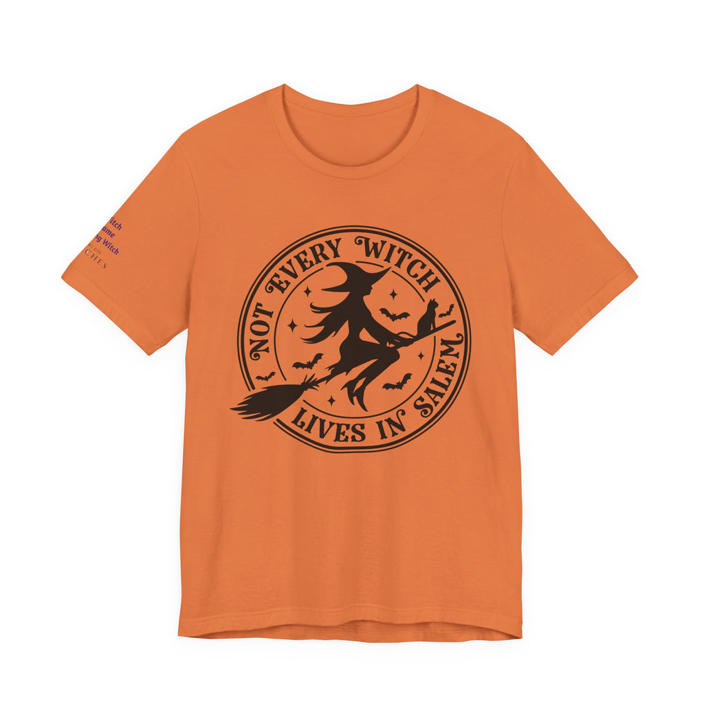 Not Every Witch Lives in Salem — Custom Witch Dance Group Shirt