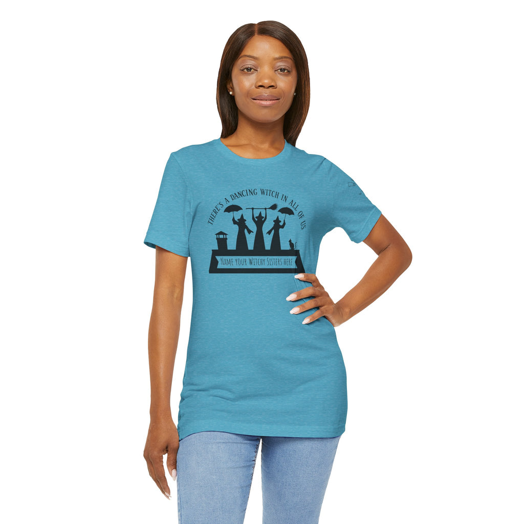 There’s a Dancing Witch in All of Us — Personalized Three Witches Dance Tee (lighter colors)
