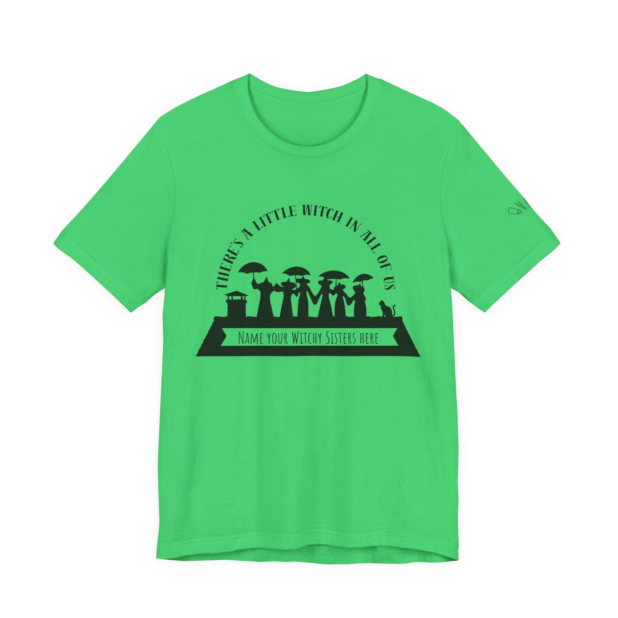 There’s a Little Witch in All of Us — Personalized Witchy Sisters Tee