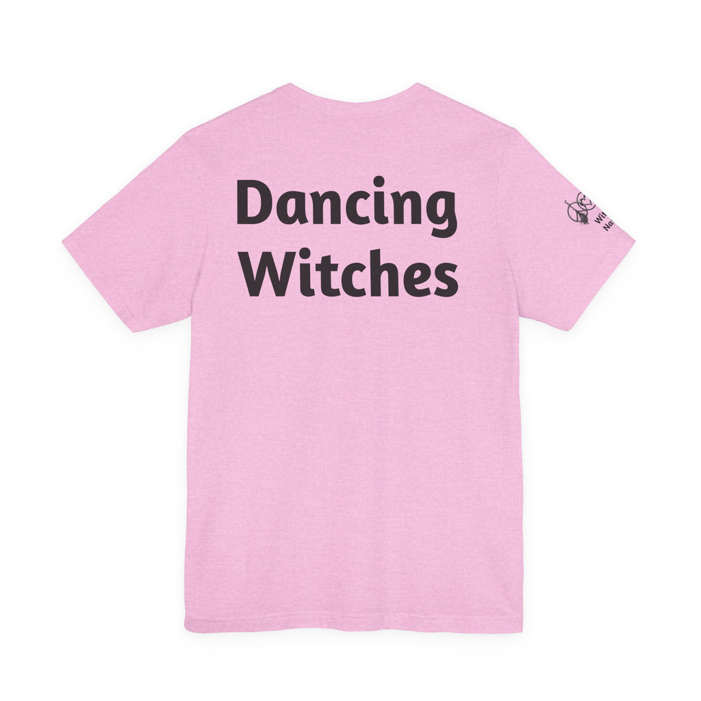 There's a Dancing Witch in All of Us — Custom Witch Dance Group Shirt