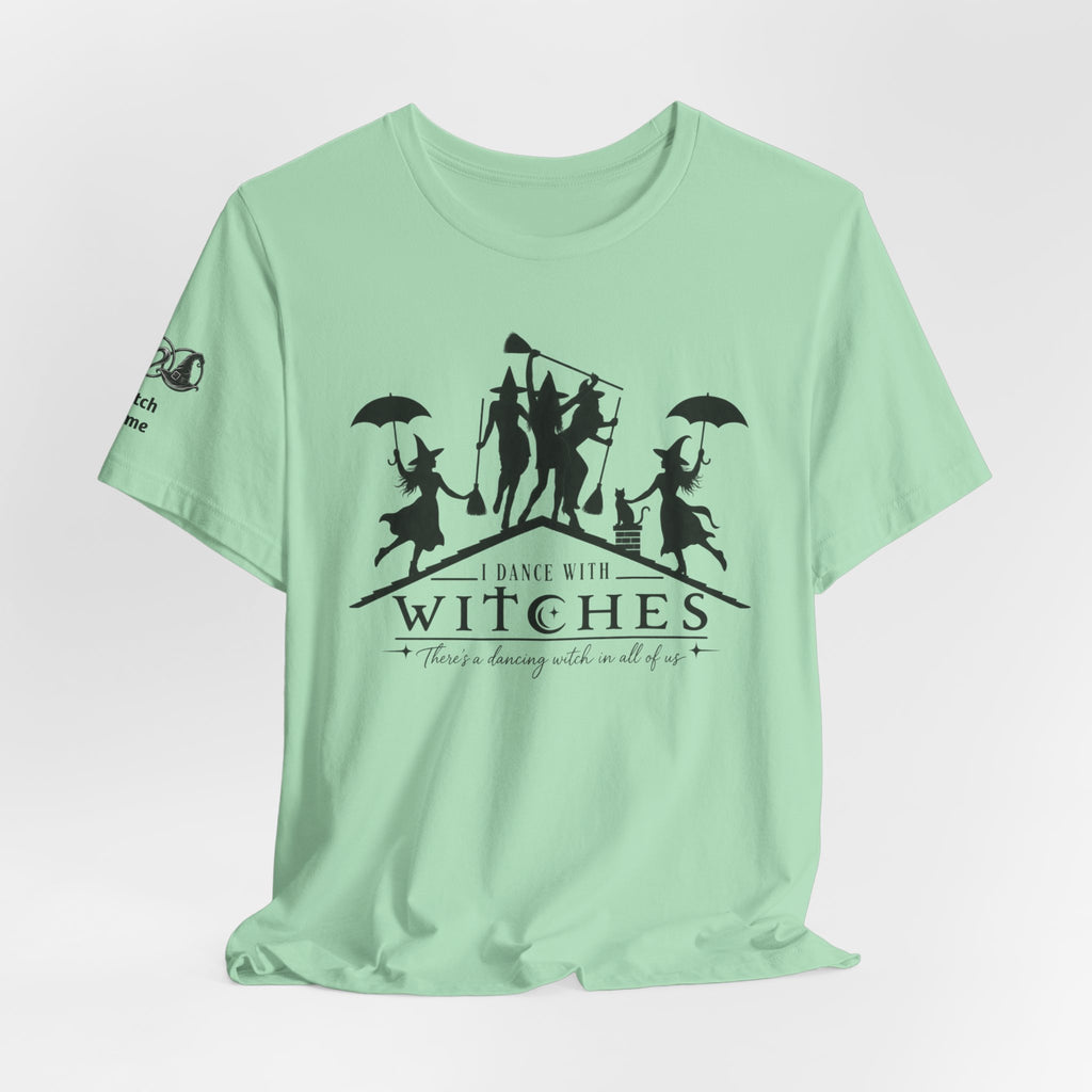 There's a Dancing Witch in All of Us — Custom Witch Dance Group Shirt