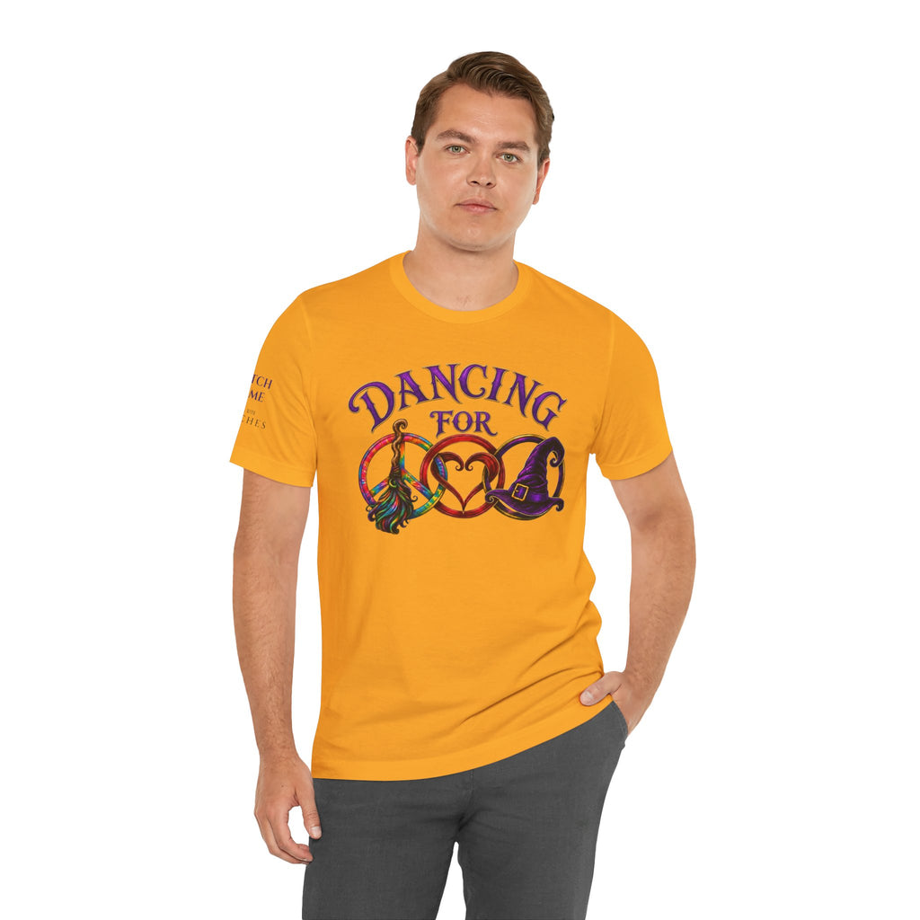 Dancing for Peace, Love & Unity — Personalized Witch Dance Shirt