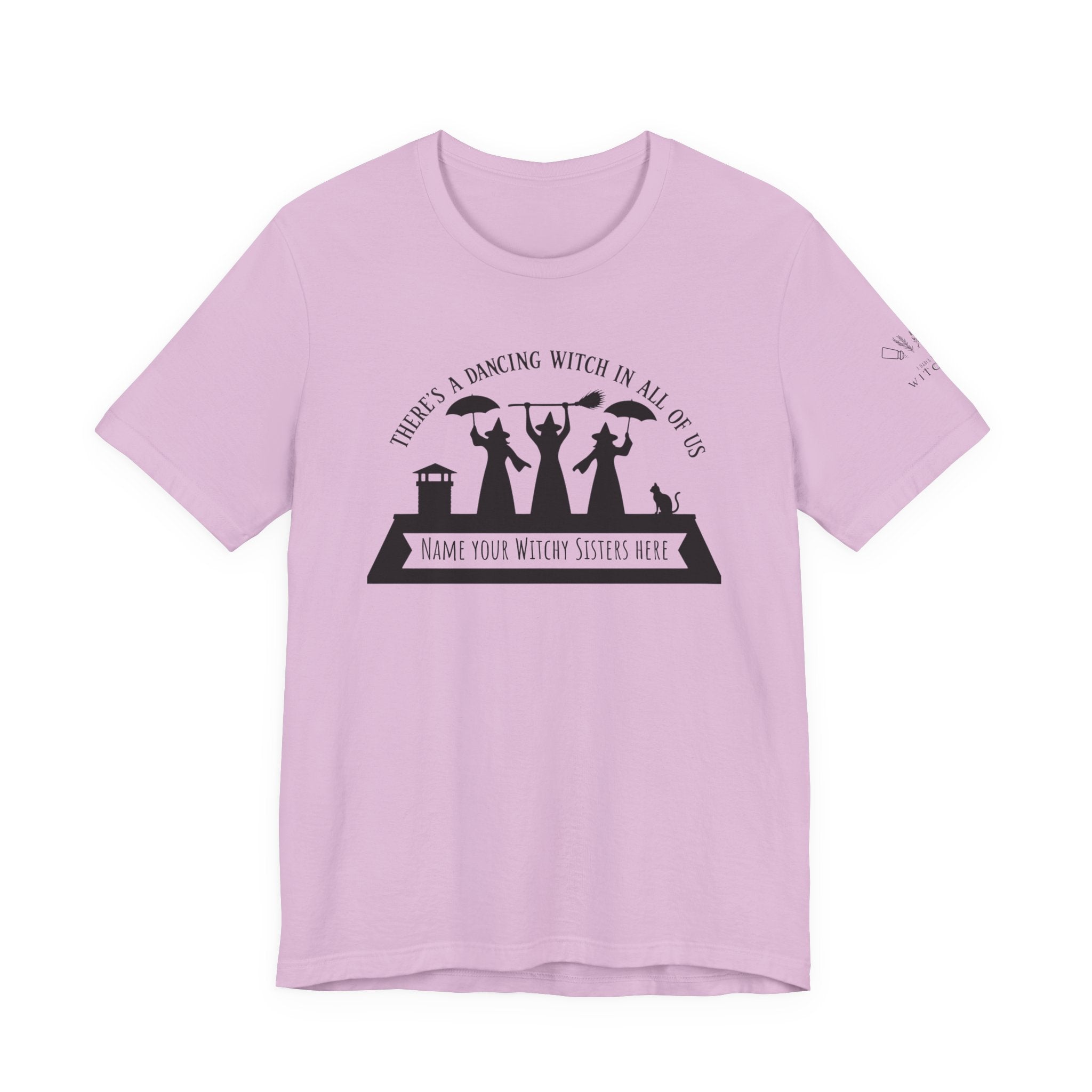 There’s a Dancing Witch in All of Us — Personalized Three Witches Dance Tee (lighter colors)