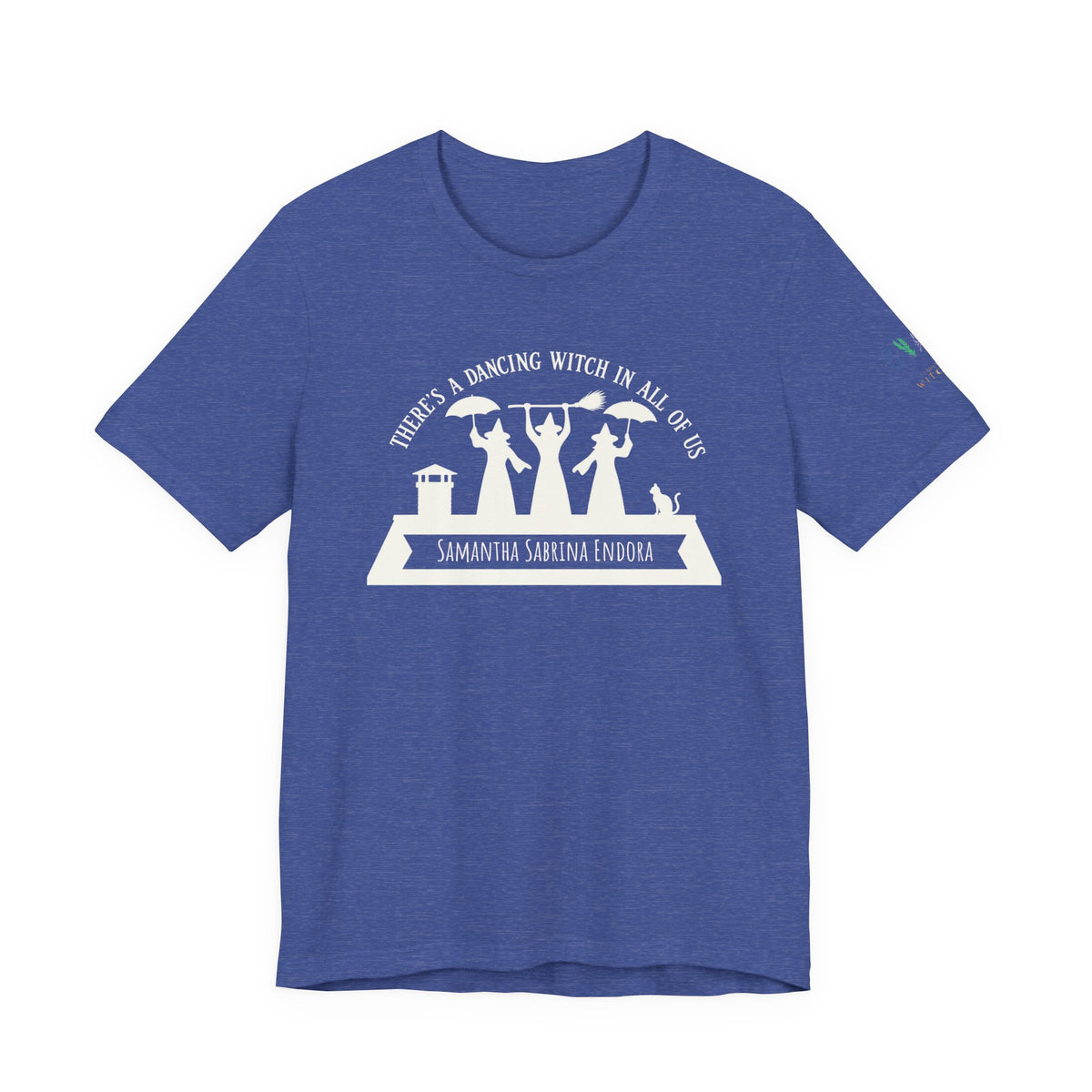 Power of Three "There’s a Dancing Witch in All of Us" — Personalized Tee
