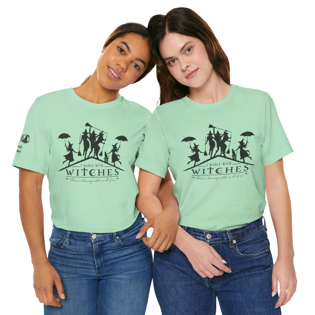 There's a Dancing Witch in All of Us — Custom Witch Dance Group Shirt