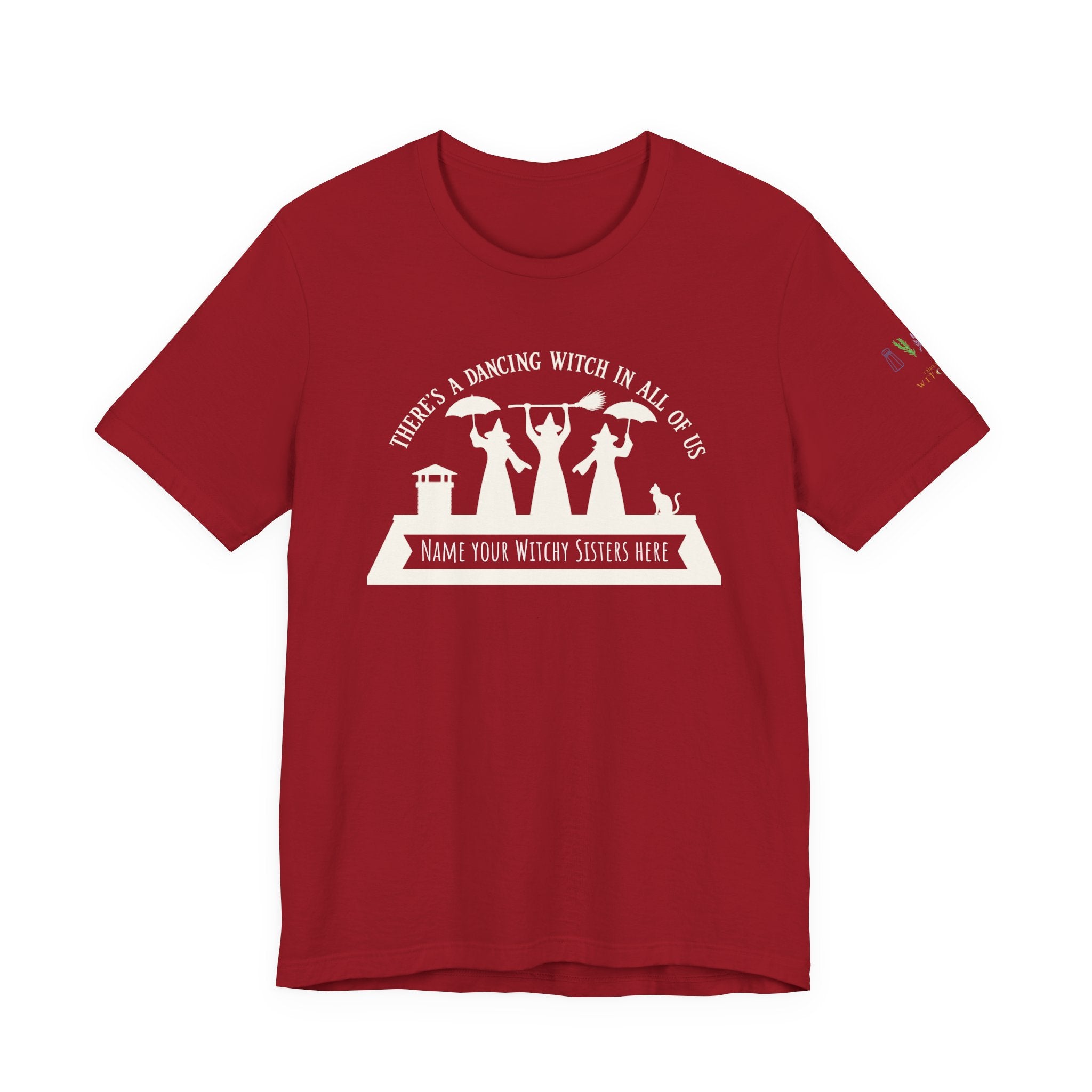 Power of Three "There’s a Dancing Witch in All of Us" — Personalized Tee