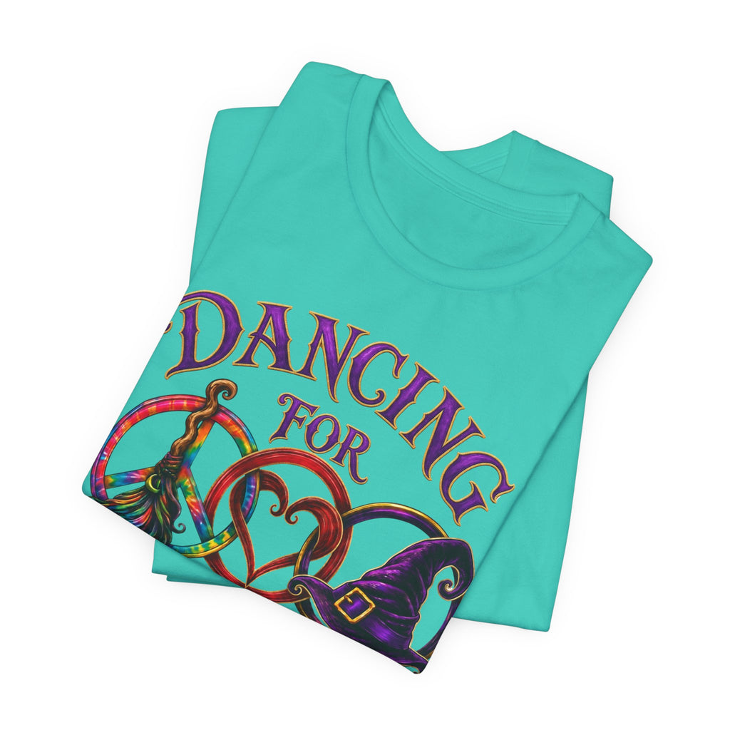 Dancing for Peace, Love & Unity — Custom Witch Dance Group Shirt