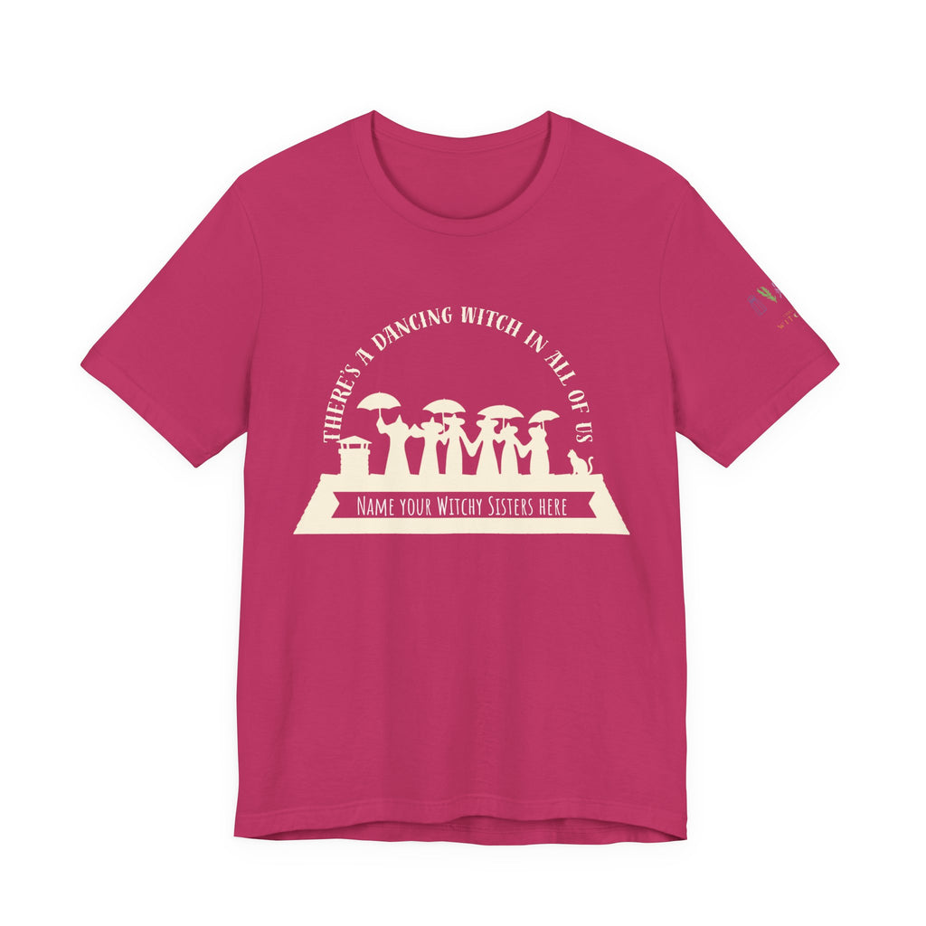 There’s a Dancing Witch in All of Us — Personalized Witch Dance Tee