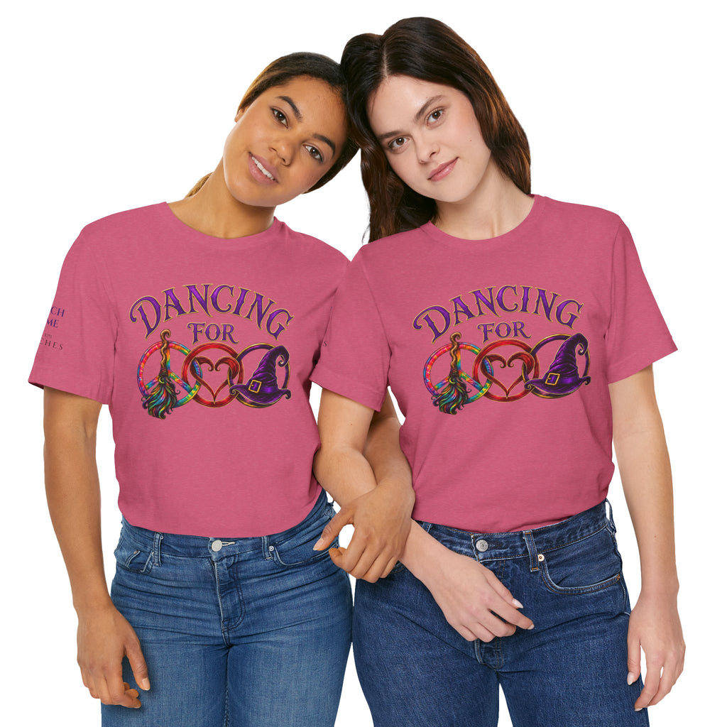 Dancing for Peace, Love & Unity — Personalized Witch Dance Shirt