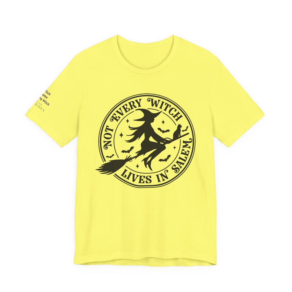 Not Every Witch Lives in Salem — Custom Witch Dance Group Shirt